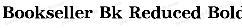 Bookseller Bk Reduced Bold字体转换